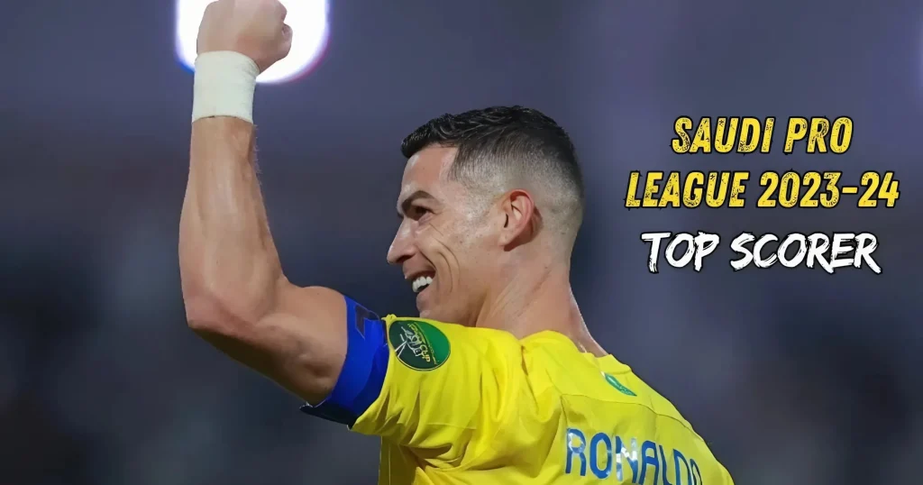 Ronaldo-Saudi Pro League top scorers - KUBET