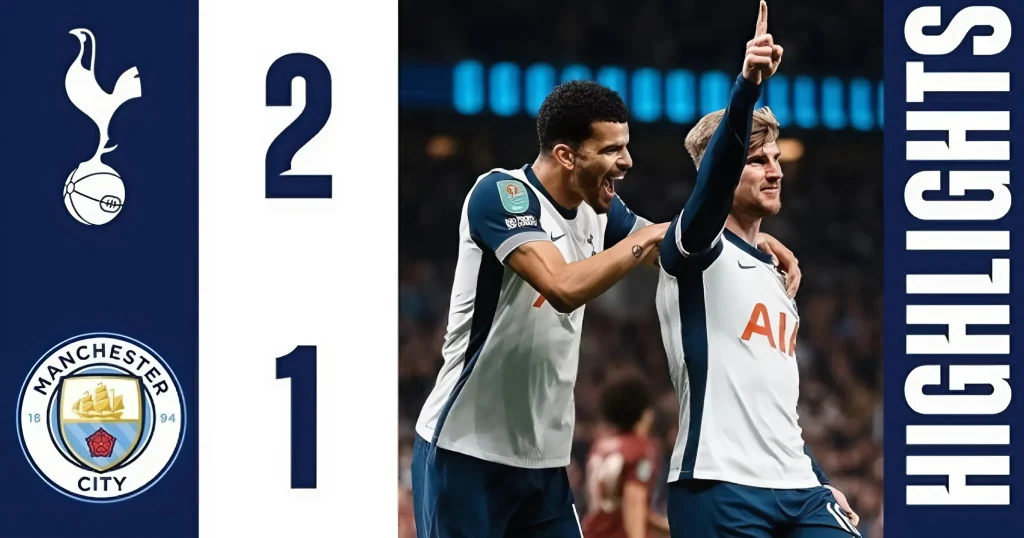 Spurs 2-1 Man City - KUBET